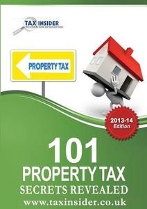 101 Property Tax Secrets Revealed di Jennifer Adams edito da Tax Insider Ltd