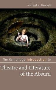 Cambridge Introductn Thtr Lit Absrd di Michael Y. Bennett edito da Cambridge University Press