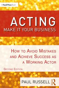 Acting Make It Your Business di PAUL RUSSELL edito da Taylor & Francis