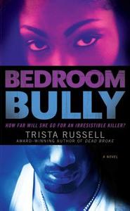Bedroom Bully di Trista Russell edito da Simon & Schuster