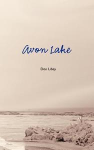 Avon Lake di Don Libey edito da Createspace