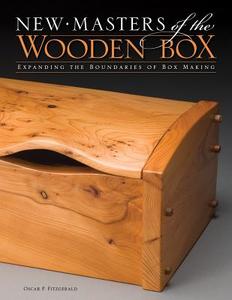 New Masters Of The Wooden Box di Oscar P. Fitzgerald edito da Fox Chapel Publishing