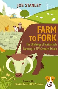 Farm To Fork di Joe Stanley edito da Quiller Publishing Ltd
