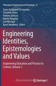 Engineering Identities, Epistemologies and Values edito da Springer International Publishing