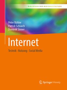 Internet di Peter Bühler, Patrick Schlaich, Dominik Sinner edito da Springer-Verlag GmbH