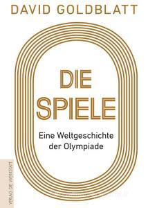 Die Spiele di David Goldblatt edito da Die Werkstatt GmbH