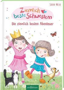 Ziemlich beste Schwestern - Die ziemlich besten Abenteuer (Ziemlich beste Schwestern) di Sarah Welk edito da Ars Edition GmbH