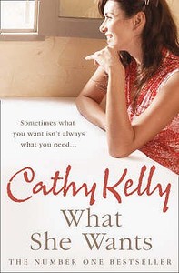 What She Wants di Cathy Kelly edito da HarperCollins Publishers