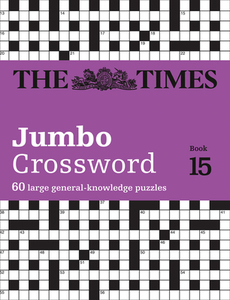 The Times 2 Jumbo Crossword Book 15 di The Times Mind Games, John Grimshaw edito da Harpercollins Publishers