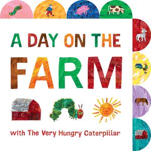 A Day On The Farm With The Very Hungry Caterpillar di Eric Carle edito da Random House USA Inc