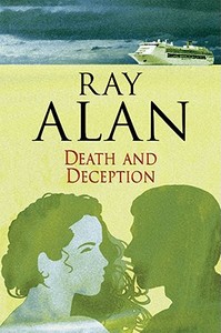 Death and Deception di Ray Alan edito da Robert Hale & Company