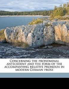 Concerning The Pronominal Antecedent And di Charles Boyle Campbell edito da Nabu Press