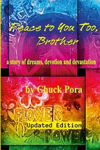 Peace to You Too, Brother (updated edition) di Chuck Pora edito da Lulu.com