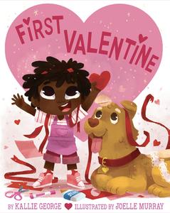 First Valentine di Kallie George edito da CARTWHEEL BOOKS