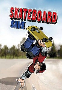 Skateboard Save di Eric Stevens edito da Capstone Global Library Ltd