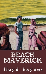 Beach Maverick di Floyd Haynes edito da Wildside Press