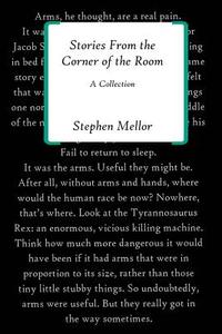 Stories from the Corner of the Room: Short Stories by Stephen Mellor di Stephen Mellor edito da Createspace