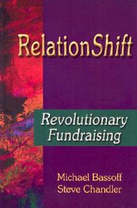 RelationShift di Steve Chandler, Michael Bassoff edito da Robert D. Reed Publishers