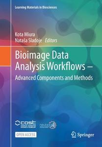 Bioimage Data Analysis Workflows - Advanced Components And Methods edito da Springer Nature Switzerland AG
