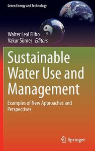 Sustainable Water Use and Management edito da Springer-Verlag GmbH