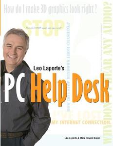 Leo Laporte's Pc Help Desk di Mark Edward Soper, Leo Laporte edito da Pearson Education (us)