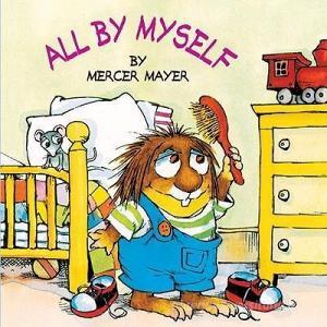 All by Myself di Mercer Mayer edito da Turtleback Books