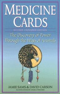 Medicine Cards: The Discovery of Power Through the Ways of Animals di Jamie Sams, David Carson edito da U.S. Games Systems