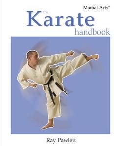 The Karate Handbook di Ray Pawlett edito da Rosen Publishing Group