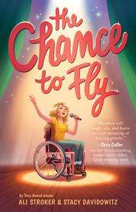 The Chance to Fly di Ali Stroker, Stacy Davidowitz edito da AMULET BOOKS