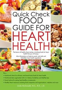 Quick Check Food Guide for Heart Health di Linda McDonald M. S. R. D. L. D. edito da BES PUB