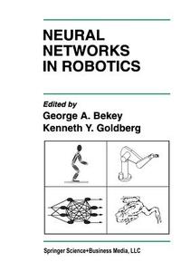 Neural Networks in Robotics edito da Springer US