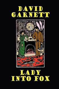 Lady into Fox di David Garnett edito da Wildside Press