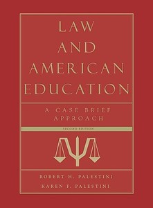 Law And American Education di Robert H. Palestini, Karen F. Palestini edito da Rowman & Littlefield