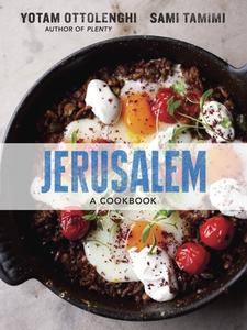Jerusalem: A Cookbook di Yotam Ottolenghi, Sami Tamimi edito da TEN SPEED PR