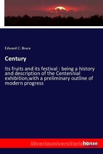 Century di Edward C. Bruce edito da hansebooks