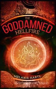 The Goddamned di Melanie Hartl edito da Books on Demand