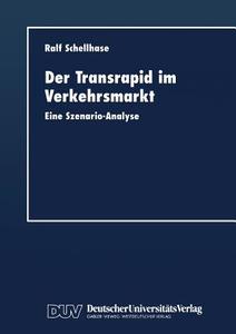 Der Transrapid im Verkehrsmarkt edito da Deutscher Universitätsvlg