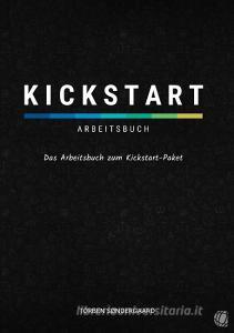 Kickstart-Arbeitsbuch di Torben Søndergaard edito da GloryWorld-Medien