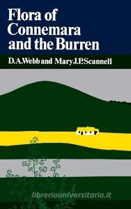 Flora of Connemara and the Burren di D. A. Webb, Mary J. P. Scannell edito da Cambridge University Press