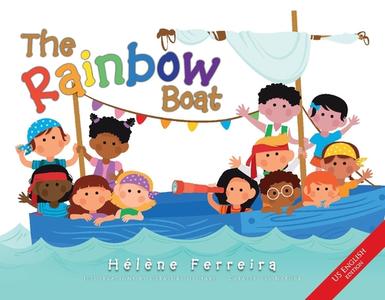 The Rainbow Boat di Helene Ferreira edito da Synergy Books Publishing