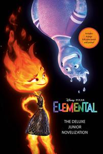 Disney/Pixar Elemental: The Deluxe Junior Novelization di Random House Disney edito da RANDOM HOUSE DISNEY