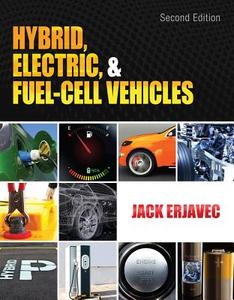 Hybrid, Electric, & Fuel-Cell Vehicles di Jack Erjavec edito da CENGAGE LEARNING