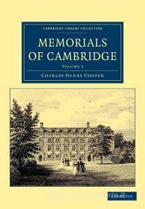 Memorials of Cambridge - Volume 2 di Charles Henry Cooper edito da Cambridge University Press