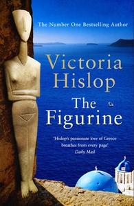 The Figurine di Victoria Hislop edito da Headline