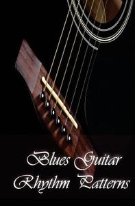 Blues Guitar Rhythm Patterns: Blues Guitar Handbook di Gp Studio edito da Createspace