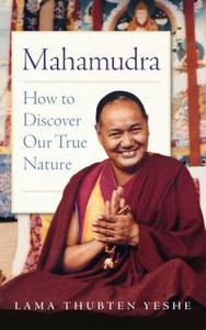 Mahamudra di Lama Yeshe edito da Wisdom Publications,U.S.