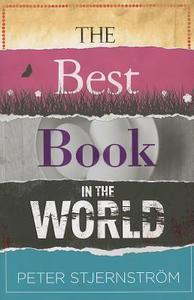 The Best Book in the World di Peter Stjernstrom edito da Hesperus Press Ltd