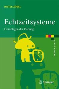 Echtzeitsysteme di Dieter Zöbel edito da Springer-Verlag GmbH