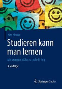 Studieren Kann Man Lernen di Kira Klenke edito da Springer Gabler