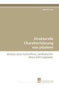 Strukturelle Charakterisierung von pGolemi di Nina M. Link edito da Südwestdeutscher Verlag für Hochschulschriften AG  Co. KG